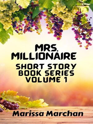 cover image of Mrs. Millionaire Short Story Book Series Volume 1